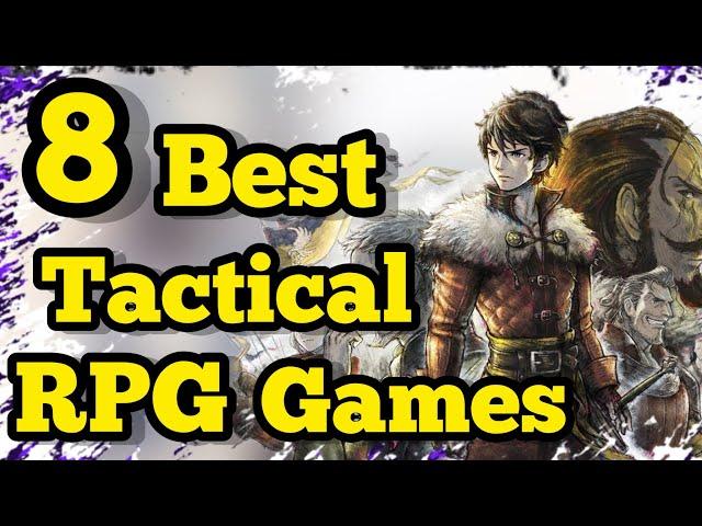 Top 8 Best Tactical RPGs & SRPG Games Ranked