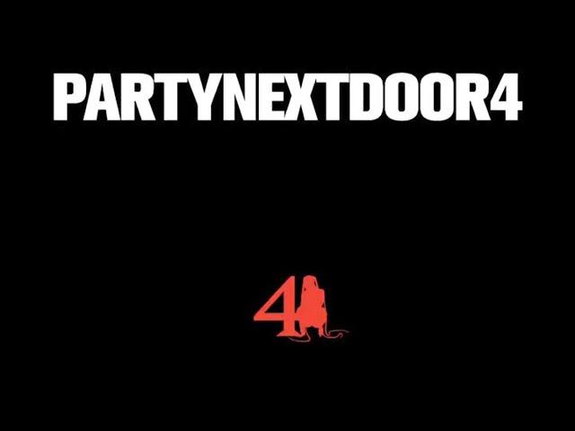 PARTYNEXTDOOR - PARTYNEXTDOOR 4 (P4) (Full Album Mix) [432Hz]