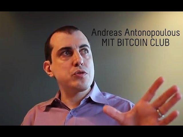 Andreas Antonopoulos @ MIT Bitcoin Club