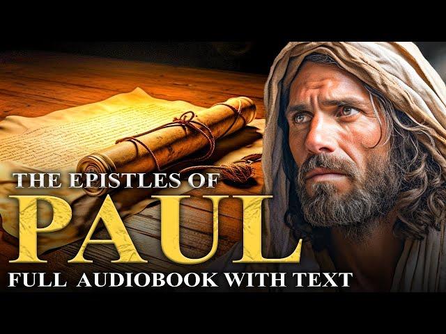 The Epistles of Paul (Romans - Hebrews) KJV  Full Audiobook With Read-Along Text