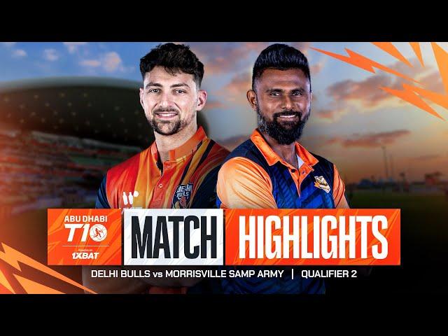 2024 Abu Dhabi T10 I Qualifier 2 Highlights: Morrisville Samp Army vs Delhi Bulls | Season 8