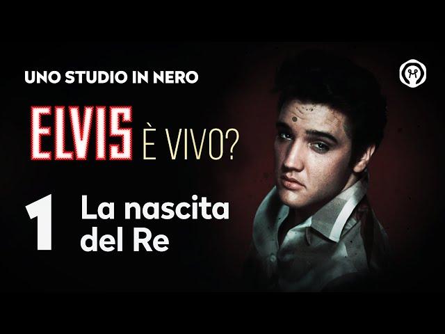 Elvis è Vivo? La nascita del Re