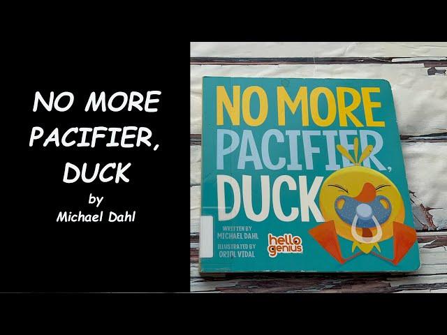 Read Aloud Book - No More Pacifier, Duck