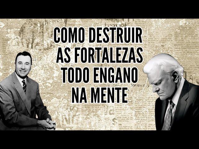 COMO DESTRUIR AS FORTALEZAS DO ENGANO NA MENTE - BILLY GRAHAM /ORAL ROBERTS (EM PORTUGUÊS)