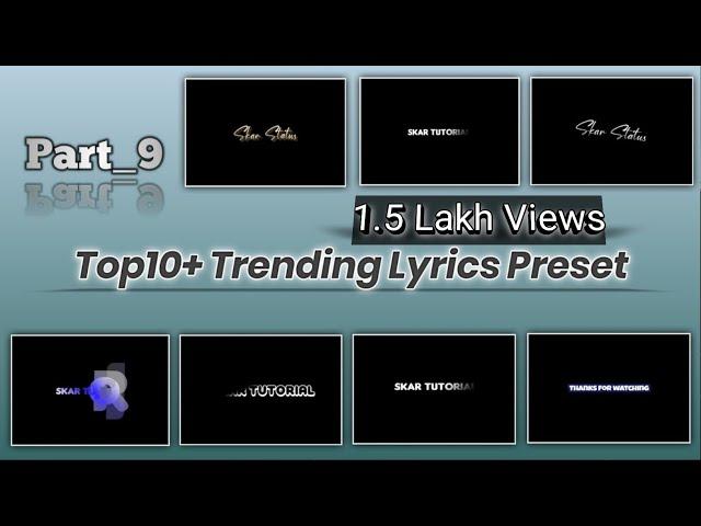 Top 10 Lyrics Preset Alight Motion | Trending Text Animation Xml File |  Text Effect |Skar Tutorial