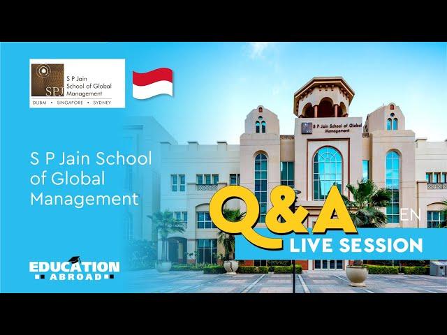 SP Jain School of Global Management - Study Abroad | Programs, Admission, Scholarships | Q&A