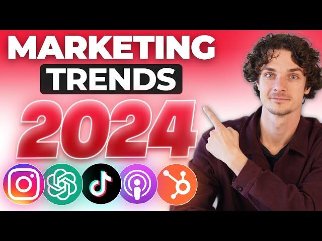 TOP 5 Marketing Trends 2024