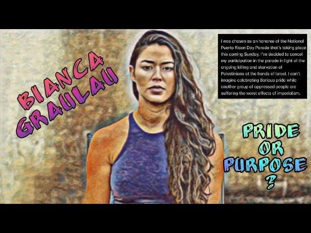 Bianca Graulau:Pride Or Purpose