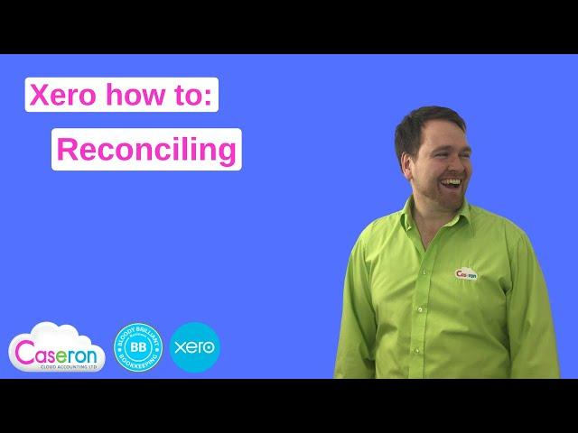 How to reconcile in Xero