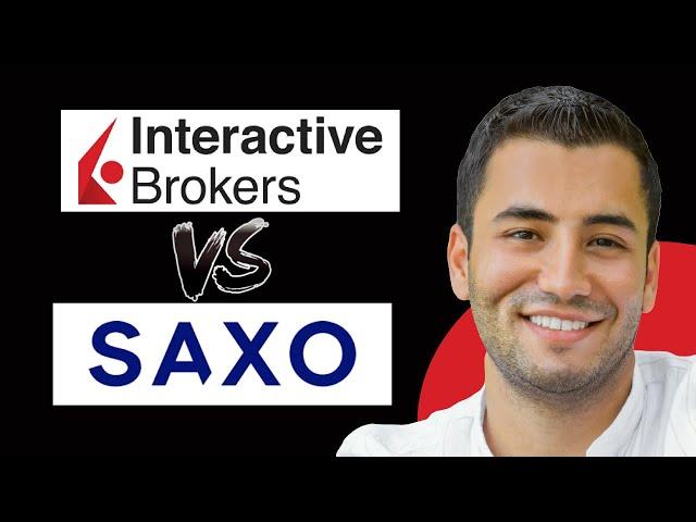 Interactive Brokers vs Saxo Bank: Which is Better? (2025)