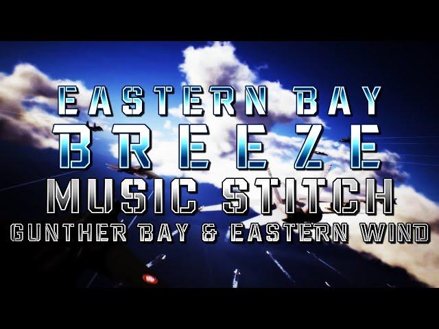 Eastern Bay Breeze (Ace Combat 7: Skies Unknown) - Music Stitch (Gunther Bay & Eastern Wind)