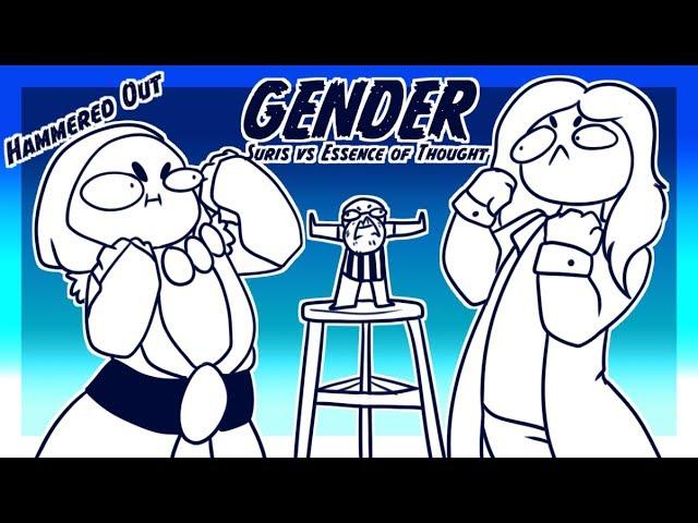 Hammered Out! Doing Gender! Ft Essence of Thought!