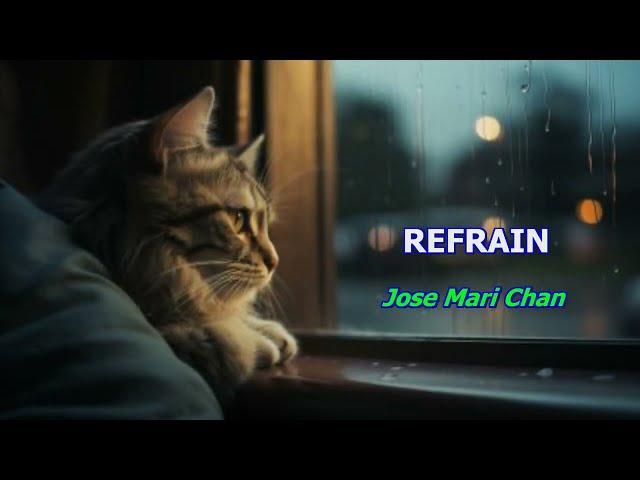 Refrain ... Jose Mari Chan