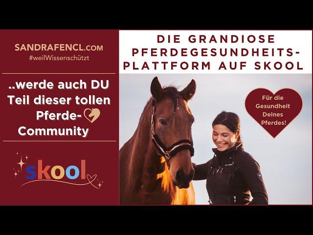  Meine Pferdegesundheits-Plattform & Community auf Skool 