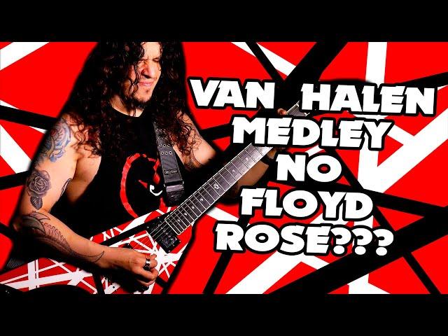 Van Halen Medley NO FLOYD ROSE??? - Charlie Parra