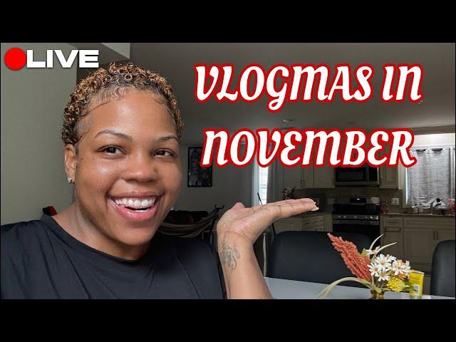 VLOGMAS in November day 4 *LIVE*