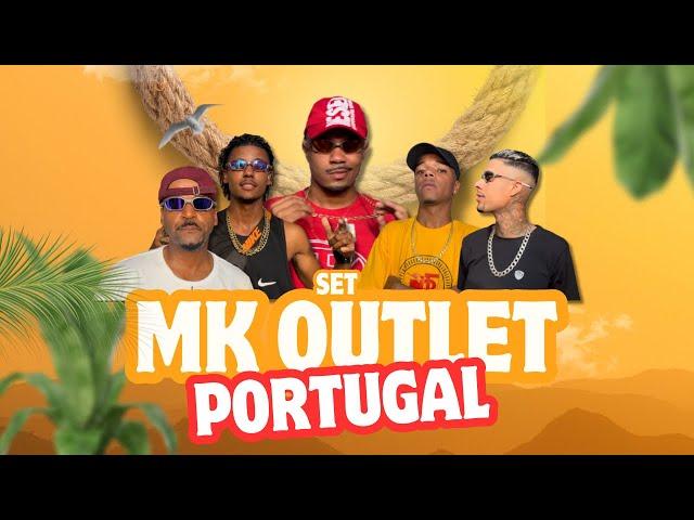 SET MK OUTLET PORTUGAL - PRETO BELO, PHELIPE MAX, MC VINI GS, LUAN VM, SAMUK (PROD.AZAIA)