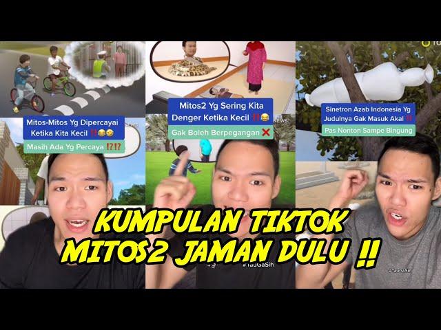 Kumpulan tiktok mitos2 jaman dulu ‼️️