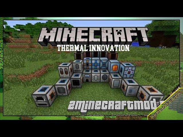 Thermal Innovation Mod 1.16.5/1.15.2/1.12.2 & How To Download and Install for Minecraft