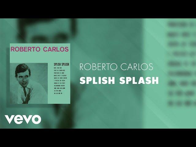 Roberto Carlos - Splish Splash (Áudio Oficial)