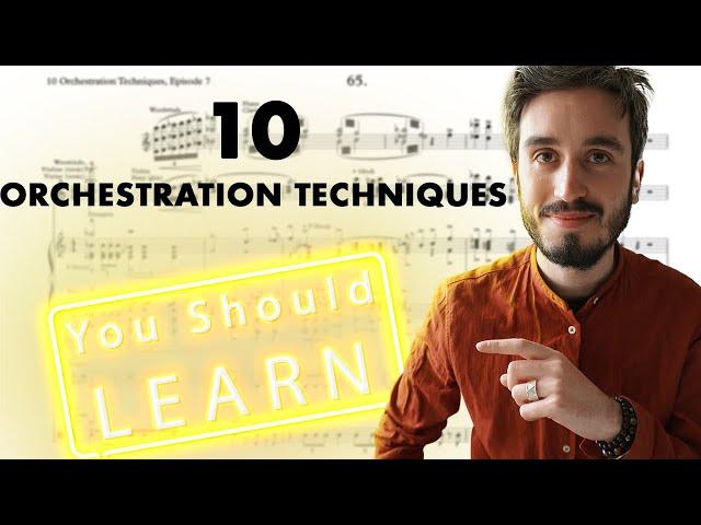 10 Orchestration Techniques You Should Use Now! Episode 7