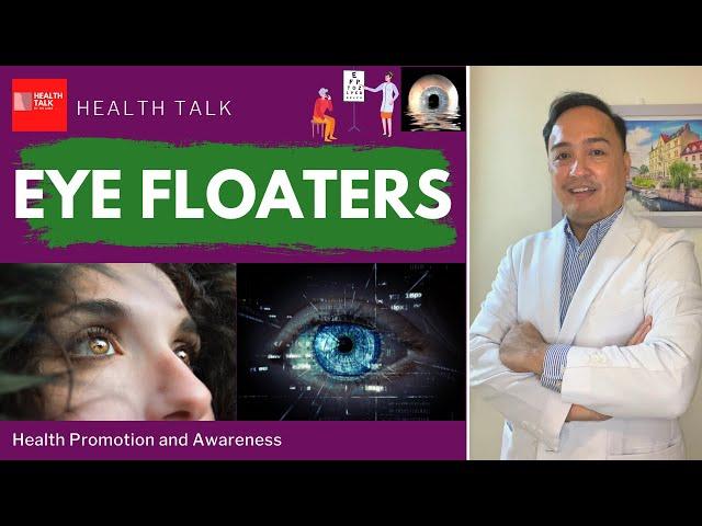 Eye Floaters: Signs, Symptoms, Causes, Risk factors, Diagnosis, Treatment & Prevention