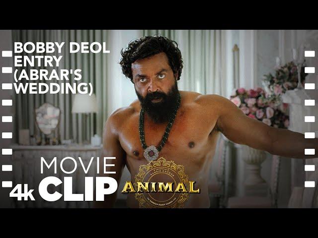 ANIMAL SCENE #18: BOBBY DEOL ENTRY | ABRAR'S WEDDING | Ranbir Kapoor, Sandeep V, Bhushan Kumar