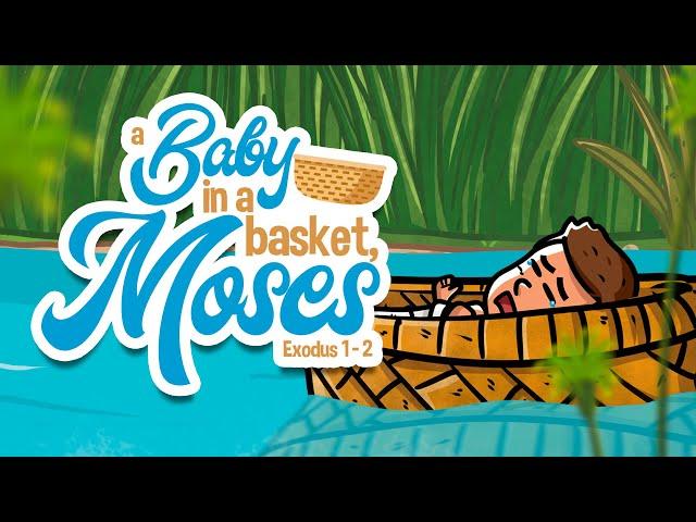 A baby in a basket, Moses  | Animated Bible Stories | My First Bible | 20