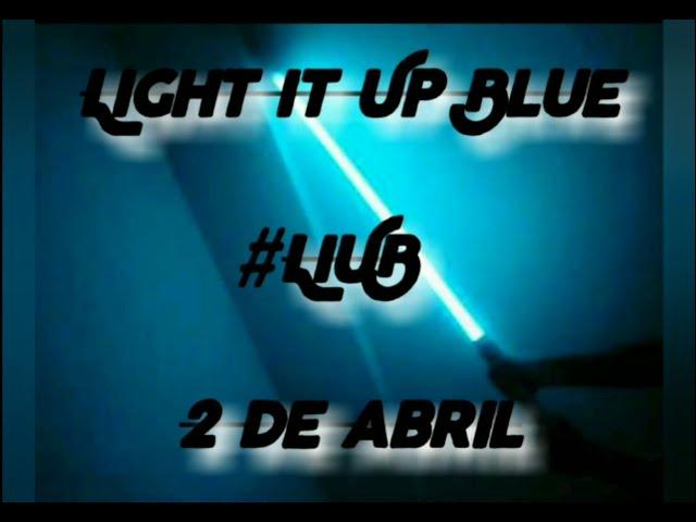 #9 Light It Up Blue #LIUB #autismoespaña Día Mundial de concienciación sobre el Autismo