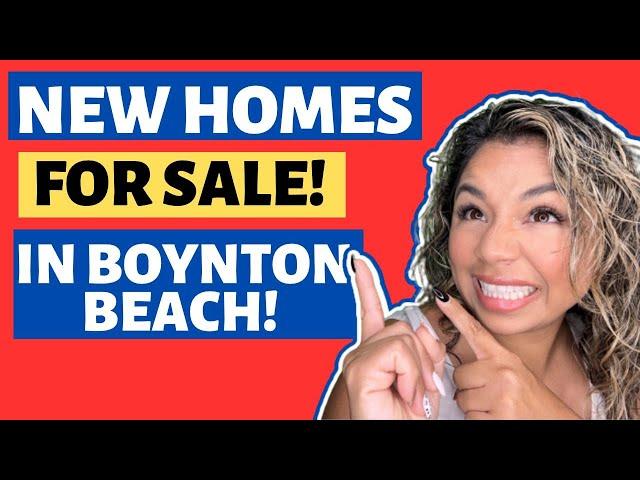 New Homes For Sale in Boynton Beach Florida 2023 - Things They DON’T Tell You