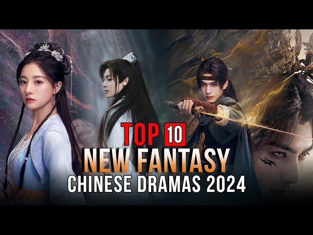 Top 10 New Fantasy Chinese Dramas 2024 | Xianxia Drama Eng Sub