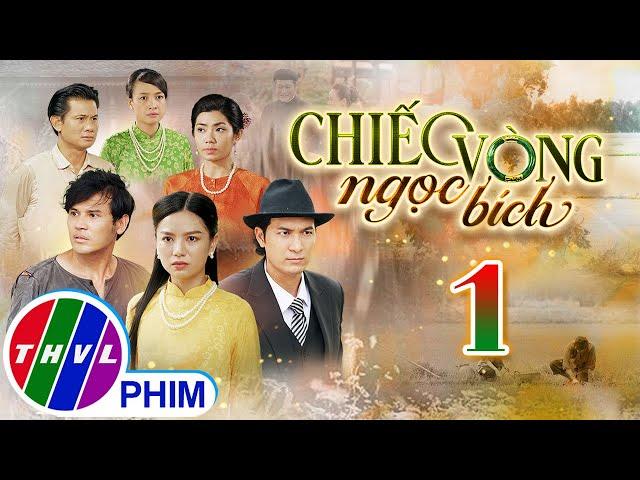 CHIẾC VÒNG NGỌC BÍCH Tập 1 | Phim Bộ Tâm Lý Xã Hội Việt Nam 2025 | Phim Truyền Hình | THVL PHIM