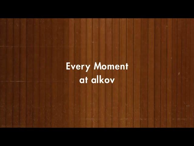 알코브 시즌 1 / Every Moment at alkov / Thank you & See you soon :)