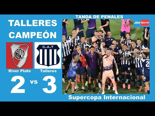 TALLERES CAMPEÓN | River Plate 0 - 0 Talleres (2-3) | Tanda de Penales | Supercopa Internacional