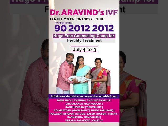 Free Fertility Counseling Camp July 1 to 3 Contact 90 2012 2012. Dr. Aravind's IVF | English