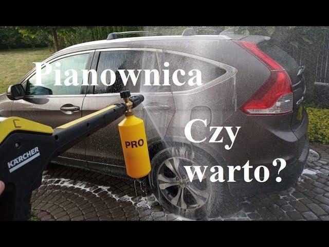 Zakupilem pianownicę - czy warto? - mycie samochodu pianą