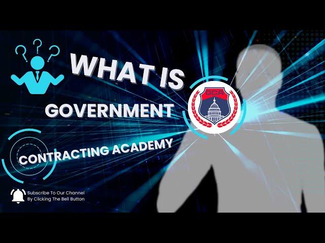 Welcome to the @GovConAcademy Channel II What is Government Contracting Academy? #federalcontracting