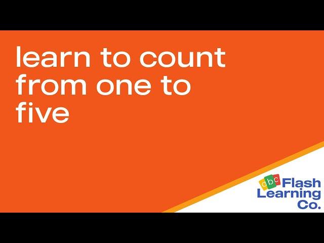 Learn To Count From One To Five - Flashcard Video