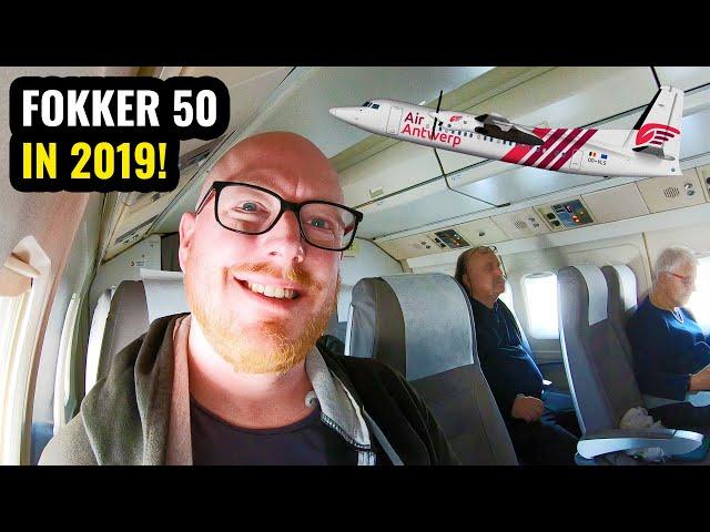 Flying a FOKKER 50 in 2019! Air Antwerp Review