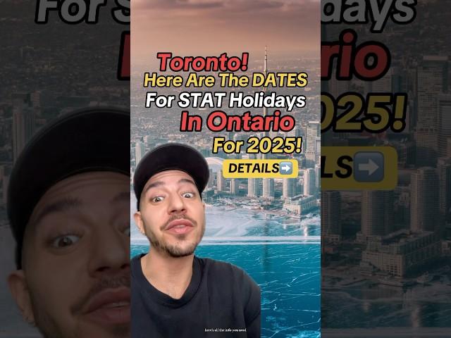 Ontario's 2025 Stat Holidays: A Year Of Fleeting Moments, But Lasting Memories! #toronto #ontario