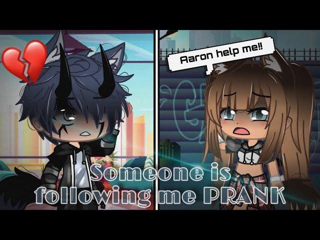 Someone is following me prank on boyfriend GONE WRONG?!|Gacha Club|Miss_Ally