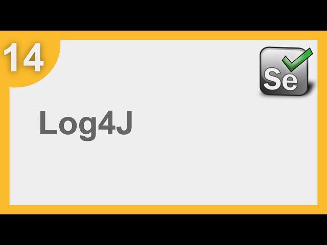 Selenium Framework for Beginners 14 | What is Log4j | How to add Log4j in java project