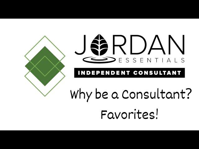 Why get started as a Jordan Essentials Consultant?  Sharing favorites!