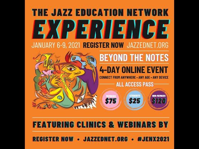 Clinicians - THE JAZZ EDUCATION NETWORK EXPERIENCE