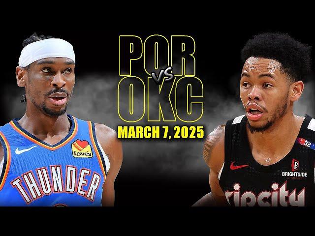 Oklahoma City Thunder vs Portland Trail Blazers Full Game Highlights - March 7, 2025 |Regular Season