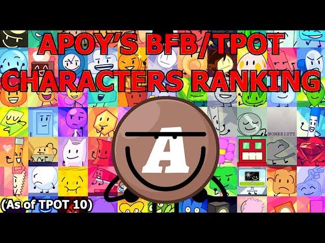 APOY'S BFB/TPOT CHARACTERS RANKING (As Of TPOT 10)