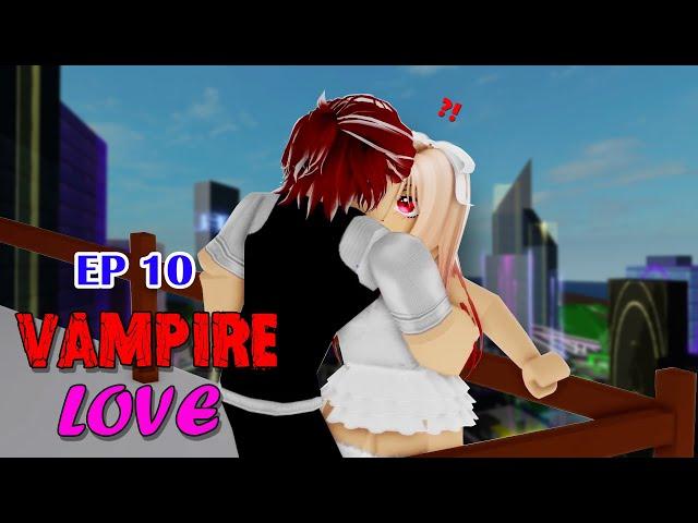  VAMPIRE Ep10 (End): Vampire Love