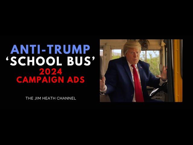 2024 Anti-Trump 'School Bus' Ad