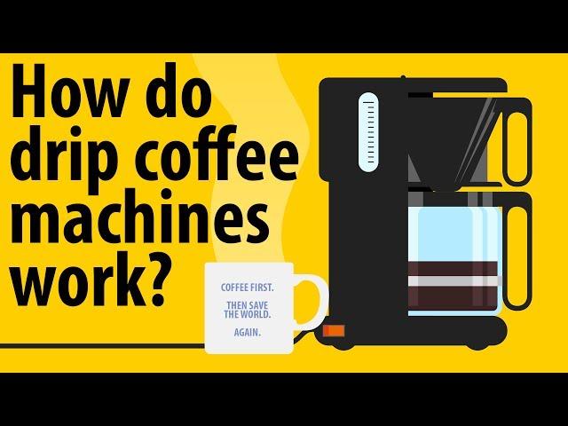 How Do Drip Coffee Machines Work? - Making Coffee Explained