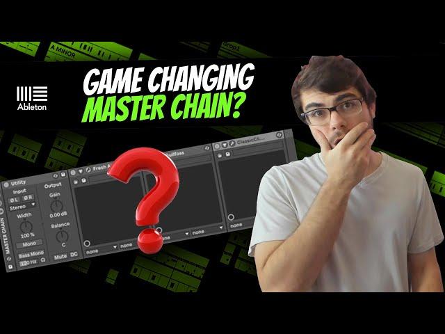 GAME CHANGING Master Chain Revealed | How To Master Your Beats In Ableton